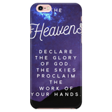"The Heavens Declare"  Phone Cases for iPhone & Galaxy