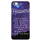 "The Heavens Declare"  Phone Cases for iPhone & Galaxy