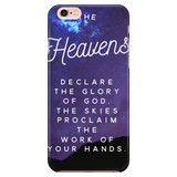 "The Heavens Declare"  Phone Cases for iPhone & Galaxy