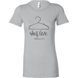Wear Love Womens Colossians 3 T-Shirt