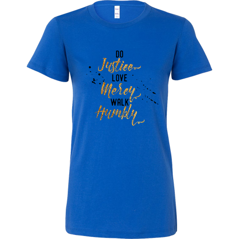 Justice Mercy Humbly Womens Comfy T-Shirt