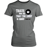 Taste And See Women's T-shirt