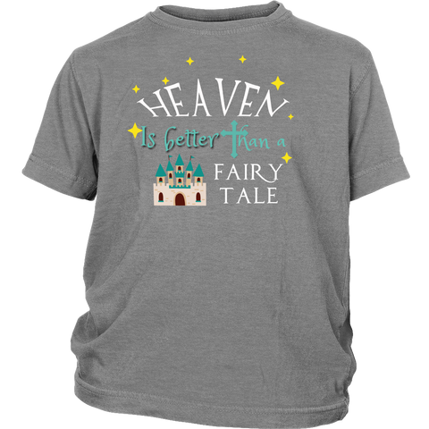 Heaven Is Better Boys/Girls T-Shirt