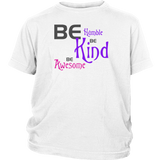 Girls BE Humble Kind Awesome T-shirt